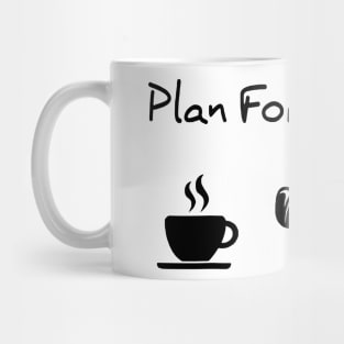 Plan For The Day Coffee Golf Wine Lover Gift Mug